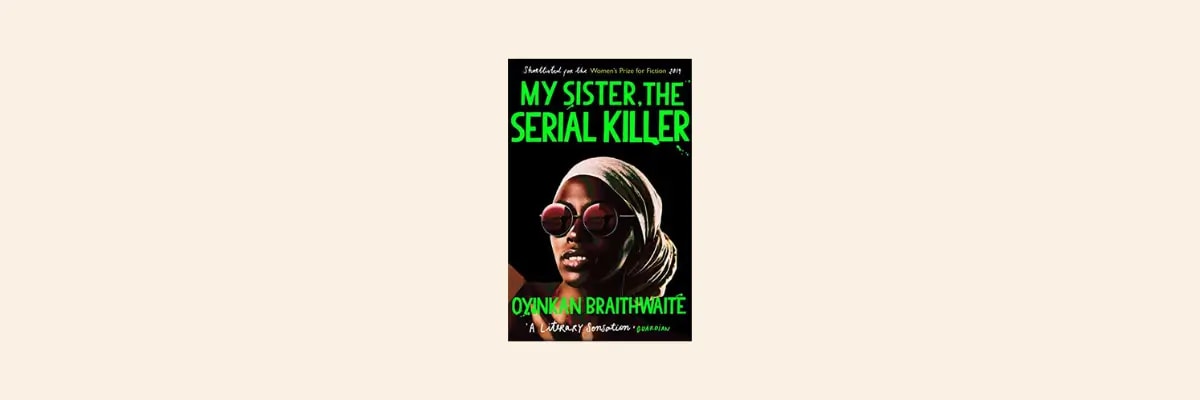 Oyinkan Braithwaite’s ability to blend dark humor with suspense is a testament to the skills of good writers.