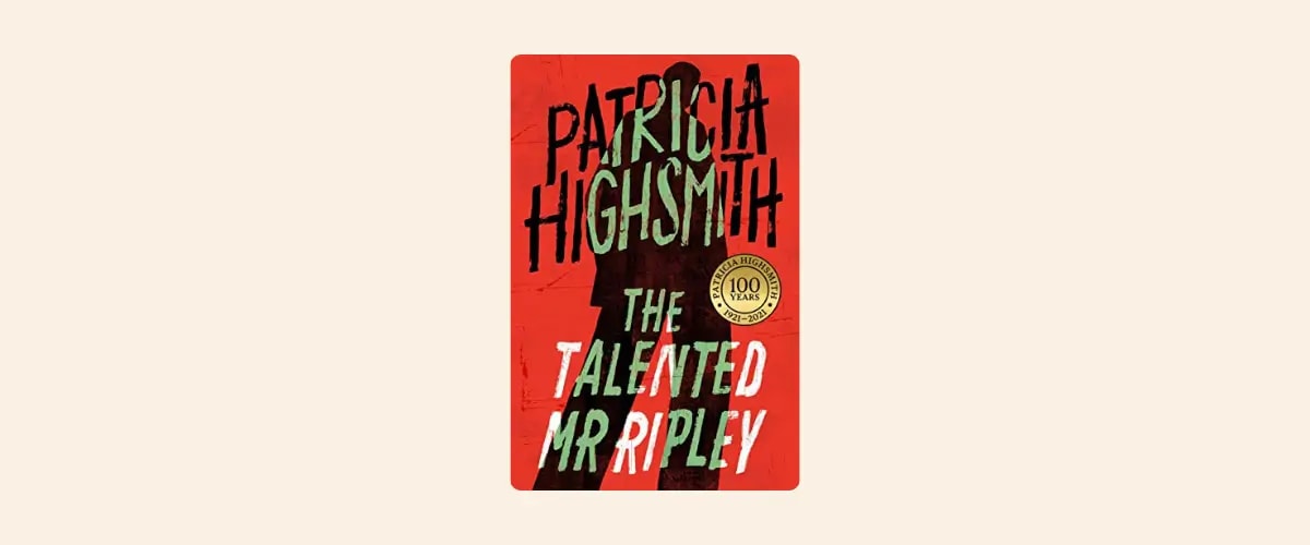 Cover of the book The Talented Mr. Ripley by Patricia Highsmith.