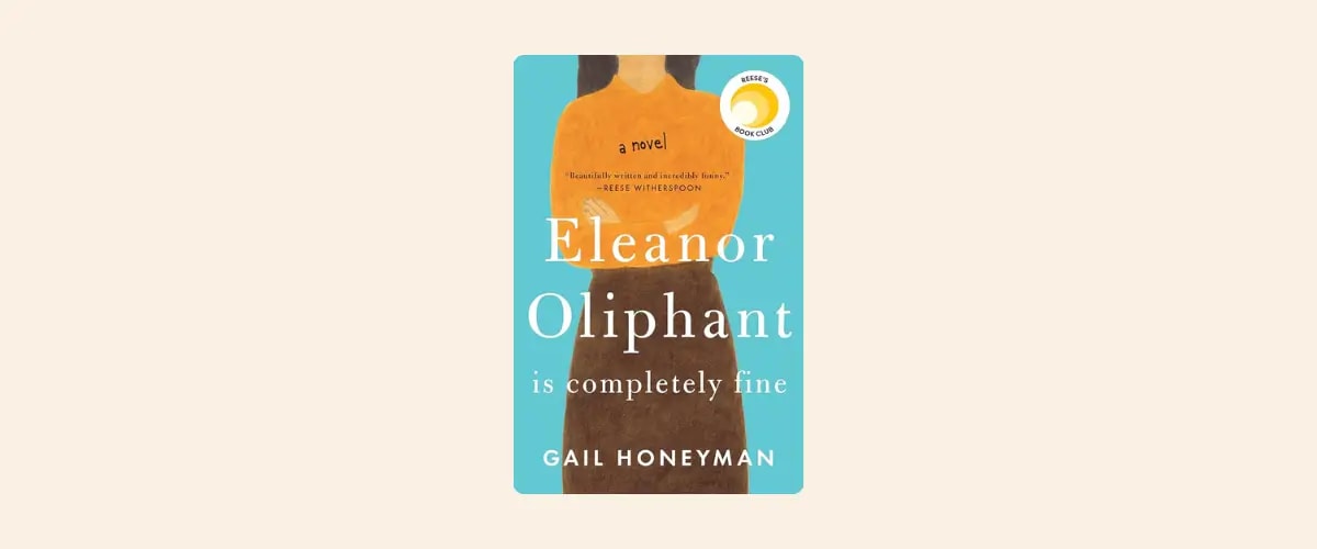 Cover of the book Eleanor Oliphant is Completely Fine by Gail Honeyman.