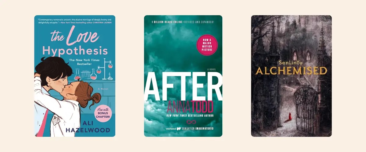 Covers of the books The Love Hypothesis by Ali Hazelwood, After by Anna Todd, and Alchemised by SenLinYu.