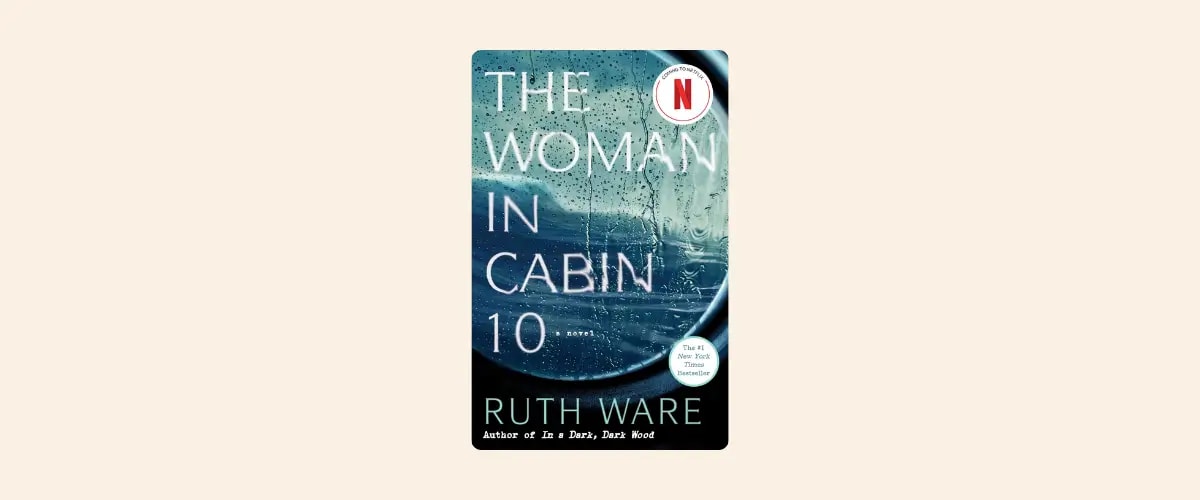 Cover of The Woman in Cabin 10 by Ruth Ware.