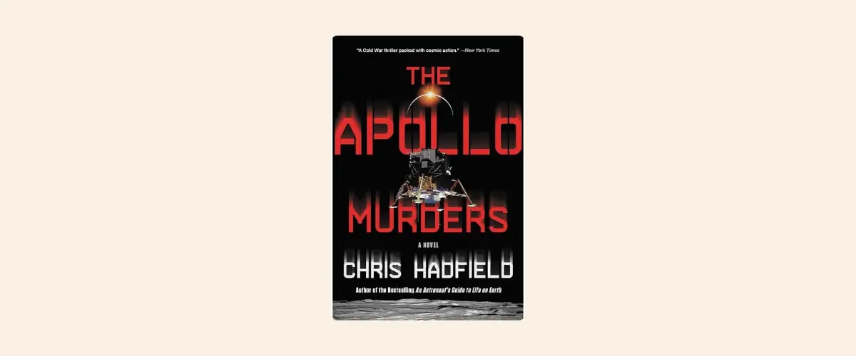 Cover of The Apollo Murders by Chris Hadfield.